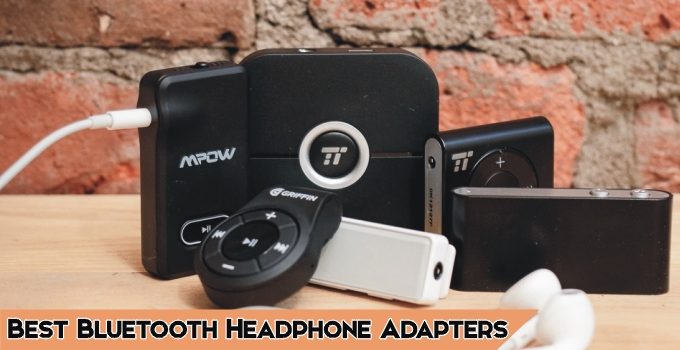 13 Best Bluetooth Headphone Adapters 2024 – Buying Guide