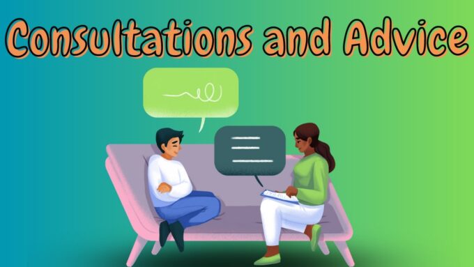 Consultations and Advice
