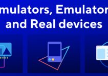 Testing Apps on a Simulator vs. Emulator vs. Real Device